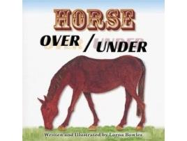 Livro Horse Over / Under de Lorna Muriel Bowles (Inglês)