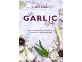 Livro The Garlic Story De Kumud Gandhi (inglês)