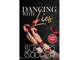Livro Dancing With Lies A Billionaire Best Friends Brother Contemporary Romance de Summer Cooper (Inglês)
