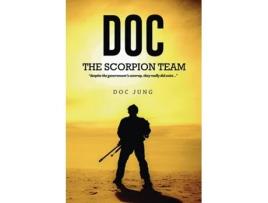 Livro Doc The Scorpion Team de Doc Jung (Inglês)