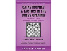 Livro Catastrophes Amp Tactics In The Chess Opening - Volume 4 De Carsten Hansen (inglês)