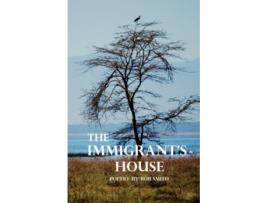 Livro The Immigrants House de Rob Smith (Inglês)