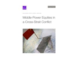 Livro Middle-Power Equities in a Cross-Strait Conflict de Rafiq Dossani, Cortez A Cooper Iii et al. (Inglês)
