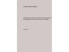 Livro Healthy Ways for Males to Compare Penis Aspects and Functionality in the Locker Room Gym or Showers de Pickle Rick (Inglês)