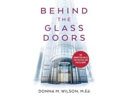 Livro Behind the Glass Doors The Unwritten Rules for Success and Fulfillment de Donna M Wilson (Inglês)