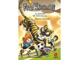 Livro Los Futbolísimos 26 El misterio de Tiger Black de Roberto Santiago (Espanhol)