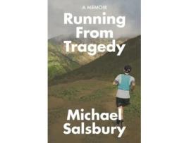 Livro Running From Tragedy de Michael Salsbury (Inglês)