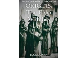 Livro Origins The Elder Witches de Lucius Qayin (Inglês)