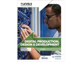 Livro Digital Production, Design And Development T Level Core De Maureen Everett (inglês)