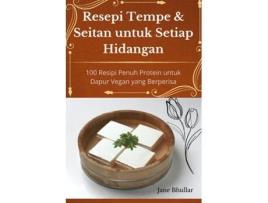 Livro Resepi Tempe amp Seitan untuk Setiap Hidangan de Jane Bhullar (Inglês)