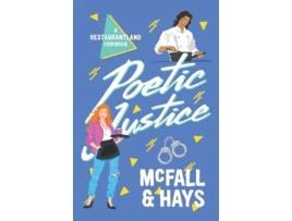 Livro Poetic Justice A Restaurantland Romance de Kathleen Mcfall e Clark Hays (Inglês)