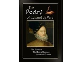 Livro The Poetry Of Edward De Vere De Edward De Vere (inglês - Capa Dura)