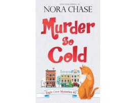 Livro Murder So Cold de Anne Chase e Nora Chase (Inglês)