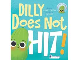 Livro Dilly Does Not Hit! A Read-Aloud Toddler Guide About Hitting de Suzanne T Christian e Two Little Ravens (Inglês - Capa Dura)