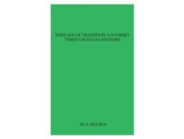 Livro Threads of Tradition A Journey through Hausa History de E Reuben (Inglês)