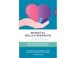 Livro Mindful Relationships De Margie Ulbrick E Dr Richard Chambers (inglês)