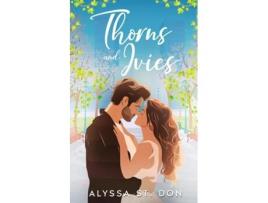 Livro Thorns and Ivies de Alyssa St Don (Inglês)