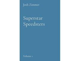 Livro Superstar Speedsters Volume 1 De Josh Zimmer (inglês)
