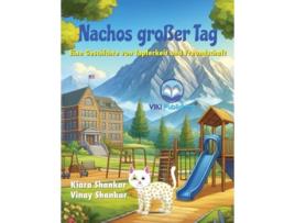 Livro Nachos großer Tag Eine Geschichte von Tapferkeit und Freundschaft de Kiara Shankar e Vinay Shankar (Alemão)
