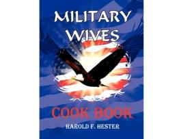 Livro Military Wives Cook Book harold hester (Inglês)