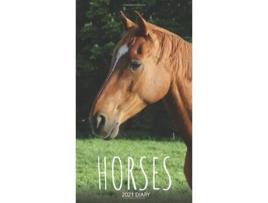 Livro Horses 2021 Diary Slim Pocket Calendar, Monthly Planner, Date Book, Organizer, Notepad De Llama Bird Press (inglês)