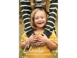 Livro Champion For Charlie De Jen Forsthoff (inglês)