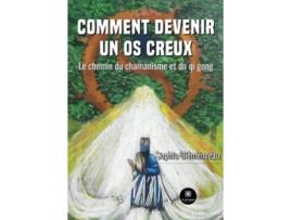 Livro Comment Devenir Un Os Creux De Sophia Clémenceau (francês)