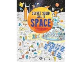 Livro Secret Squid Goes To Space De Olivia Watson (inglês)