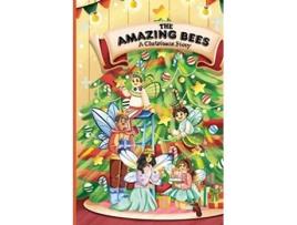 Livro Las Abejas Asombrosas Una Historia Navideña De The Amazing Bees (espanhol)