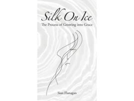 Livro Silk on Ice de Sian Flanagan (Inglês)