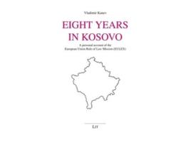 Livro Eight Years In Kosovo De Vladimir Kanev (inglês)
