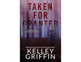 Livro Taken for Granted de Kelley Griffin (Inglês - Capa Dura)
