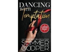 Livro Dancing With Temptation A Second Chance Billionaire Contemporary Romance de Summer Cooper (Inglês)