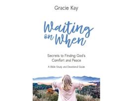 Livro Waiting On When De Gracie Kay (inglês)