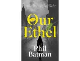 Livro Our Ethel De Phil Batman (inglês)