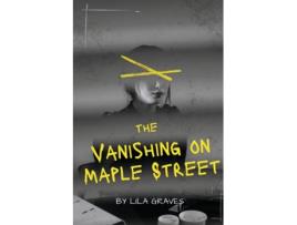 Livro The Vanishing on Maple Street de Lila Graves (Inglês)