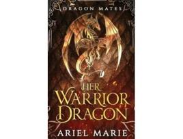 Livro Her Warrior Dragon de Ariel Marie (Inglês)