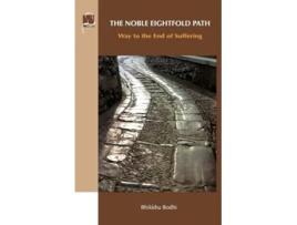 Livro The Noble Eightfold Path De Bhikkhu Bodhi (inglês)