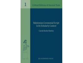 Livro Babylonian Ceremonial Script In Its Scholarly Context De Roche-hawley E Carole (inglês - Capa Dura)