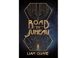 Livro Road To Juneau De Liam Quane (inglês)