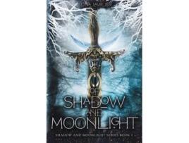 Livro Of Shadow and Moonlight New Adult Paranormal Fantasy Romance de Luna Laurier (Inglês)