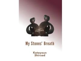 Livro My Stones Breath de Katayoun Shirzad (Inglês)