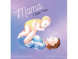 Livro Mama, I See You de Shana Roberts (Inglês - Capa Dura)