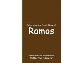 Livro Celebrating the Family Name of Ramos de Walter the Educator (Inglês)