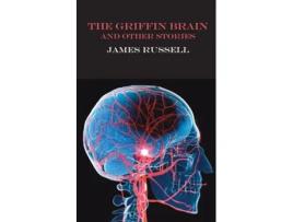 Livro The Griffin Brain and other stories de James Russell (Inglês)