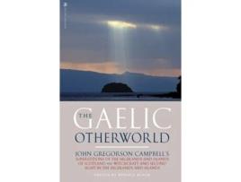 Livro The Gaelic Otherworld De John Gregorson Campbell (inglês)