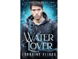 Livro Waterlover De Lorraine Eljuga (inglês)
