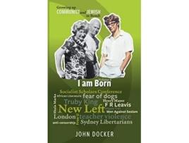 Livro Growing Up Communist And Jewish In Bondi Volume 3 De John Docker (inglês)