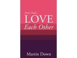 Livro Love Each Other de Martin Down (Inglês)