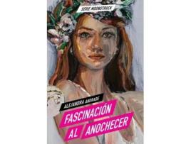 Livro Fascinación al Anochecer de Alejandra Andrade (Espanhol)